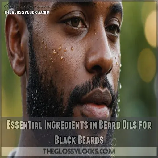 Essential Ingredients in Beard Oils for Black Beards