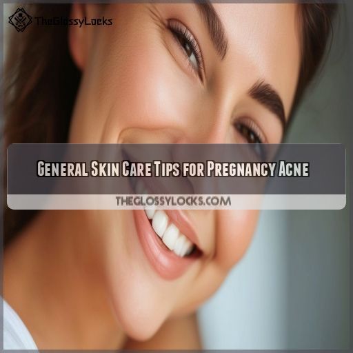 General Skin Care Tips for Pregnancy Acne