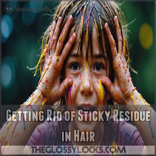 Getting Rid of Sticky Residue in Hair