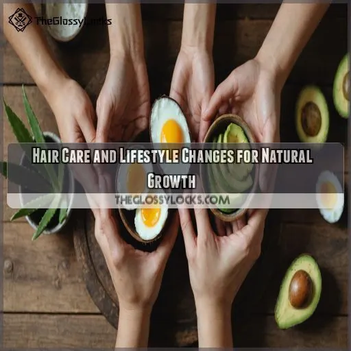 Hair Care and Lifestyle Changes for Natural Growth