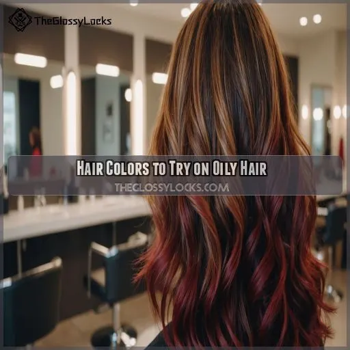 Hair Colors to Try on Oily Hair