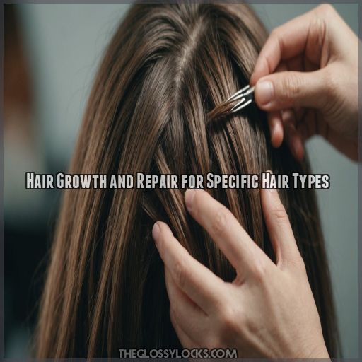 Hair Growth and Repair for Specific Hair Types