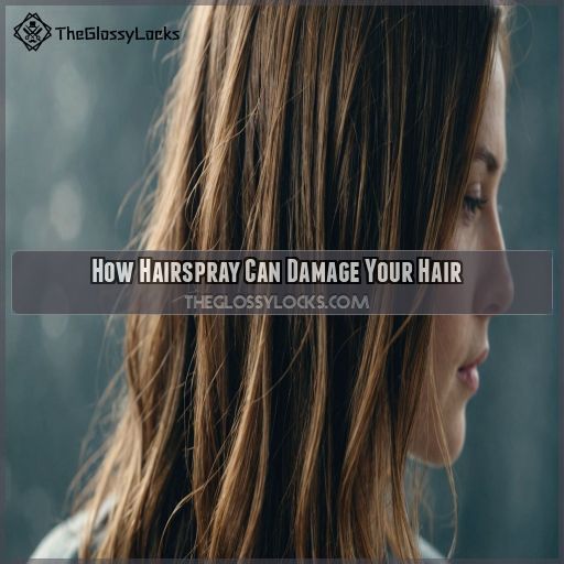 How Hairspray Can Damage Your Hair