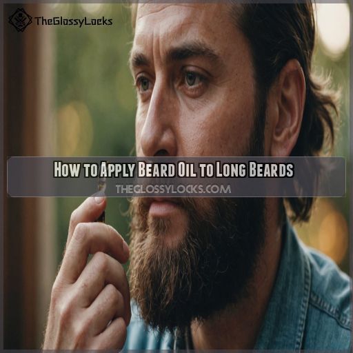 How to Apply Beard Oil to Long Beards