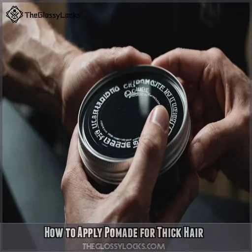 How to Apply Pomade for Thick Hair