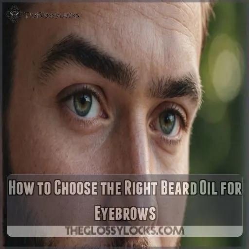 How to Choose the Right Beard Oil for Eyebrows