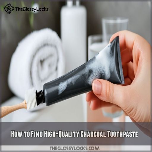 How to Find High-Quality Charcoal Toothpaste