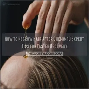 how to regrow hair after chemo