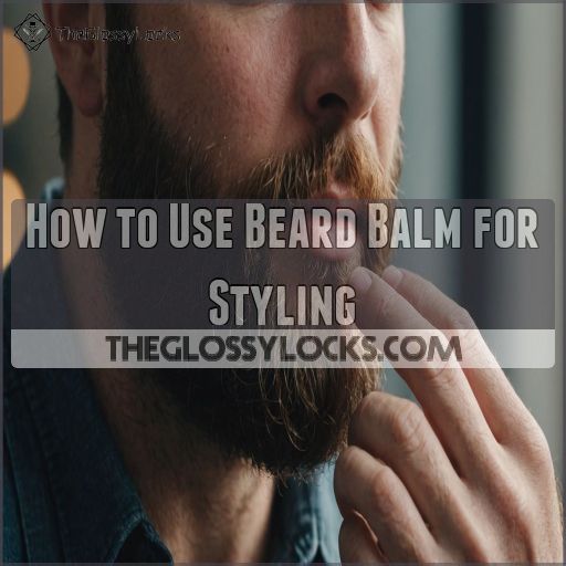 How to Use Beard Balm for Styling