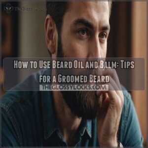 how to use beard oil and balm