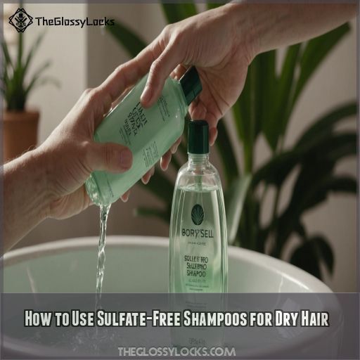 How to Use Sulfate-Free Shampoos for Dry Hair