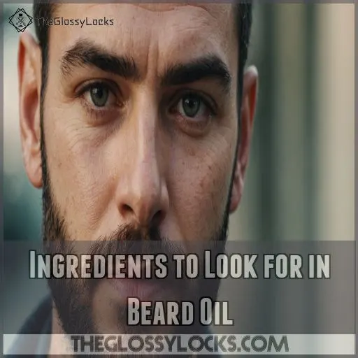 Ingredients to Look for in Beard Oil