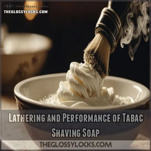 Lathering and Performance of Tabac Shaving Soap