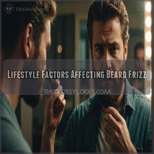 Lifestyle Factors Affecting Beard Frizz