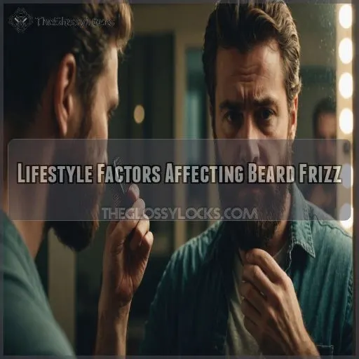 Lifestyle Factors Affecting Beard Frizz Lifestyle Factors Affecting Beard Frizz