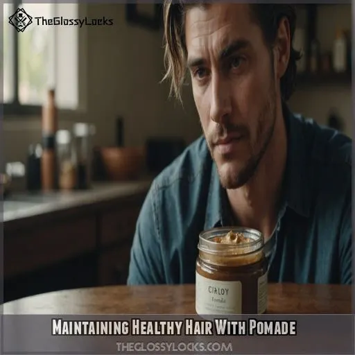 Maintaining Healthy Hair With Pomade