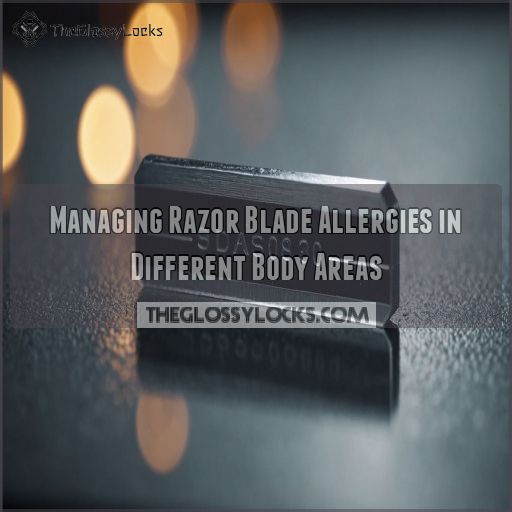 Managing Razor Blade Allergies in Different Body Areas