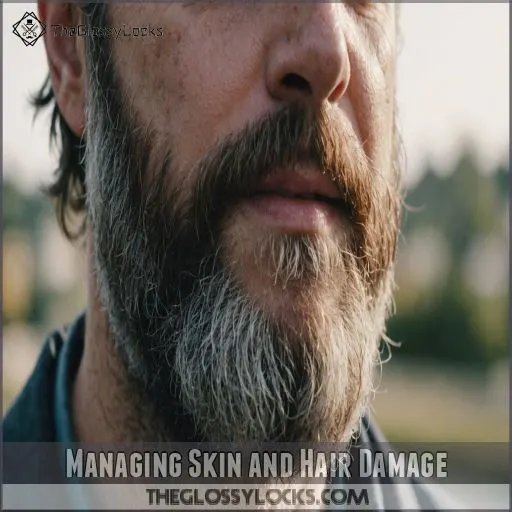 Managing Skin and Hair Damage