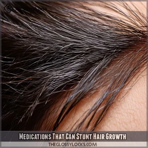 Medications That Can Stunt Hair Growth