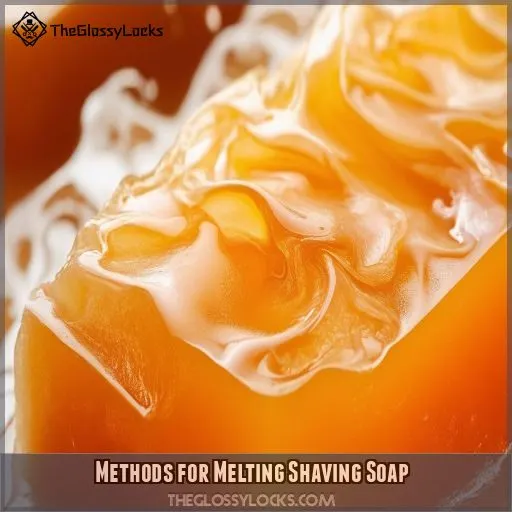 Methods for Melting Shaving Soap