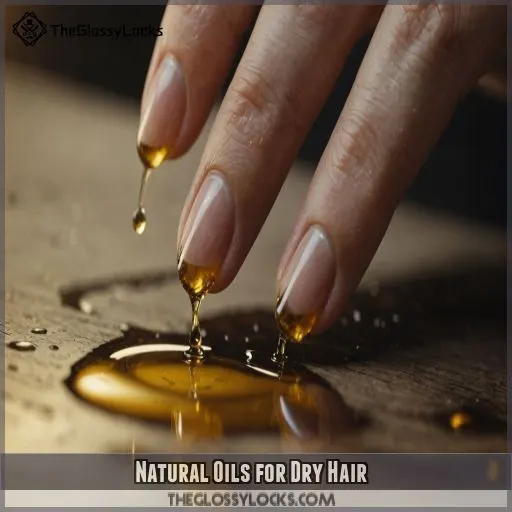 Natural Oils for Dry Hair