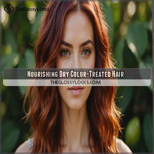 Nourishing Dry Color-Treated Hair