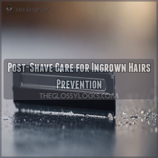 Post-Shave Care for Ingrown Hairs Prevention