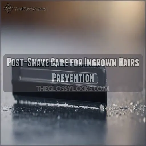 Post-Shave Care for Ingrown Hairs Prevention