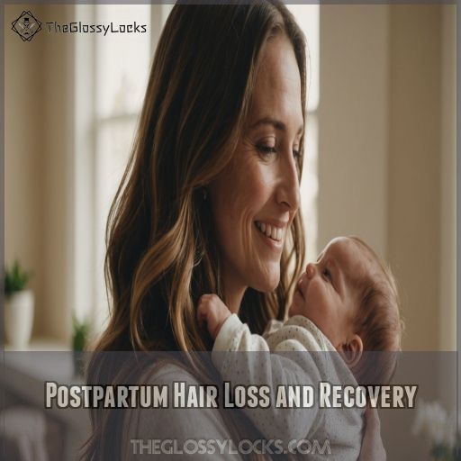 Postpartum Hair Loss and Recovery