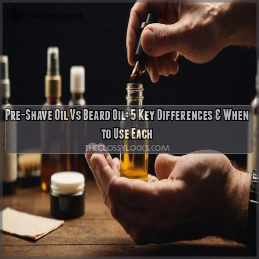 pre shave oil vs beard oil