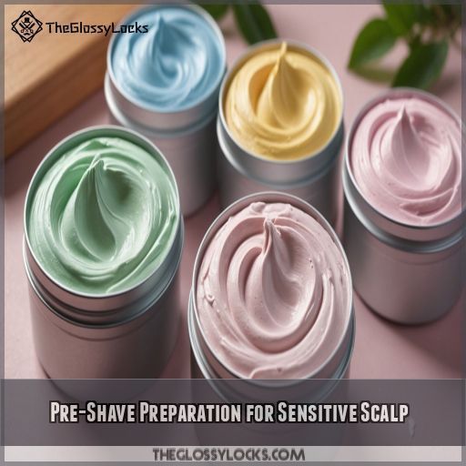 Pre-Shave Preparation for Sensitive Scalp