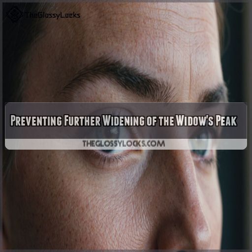 Preventing Further Widening of the Widow