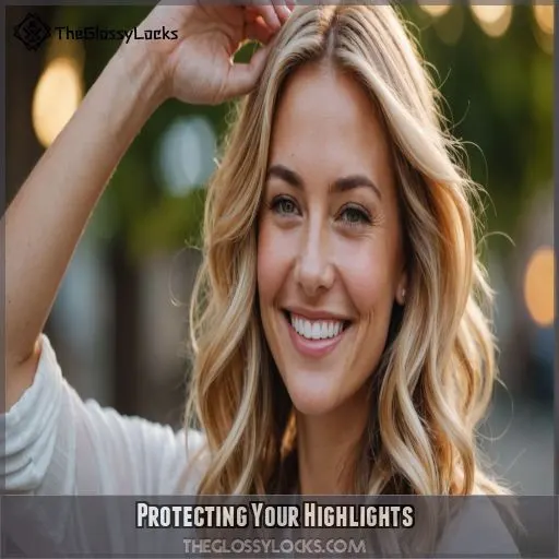 Protecting Your Highlights