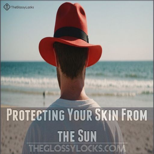 Protecting Your Skin From the Sun