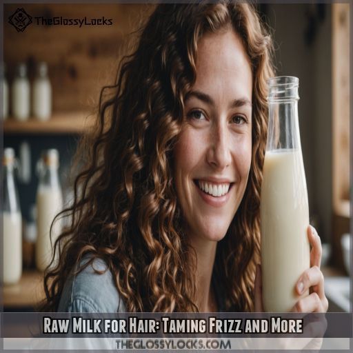 Raw Milk for Hair: Taming Frizz and More