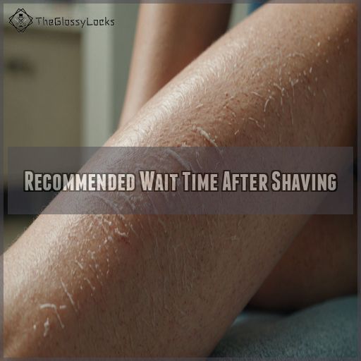 Recommended Wait Time After Shaving