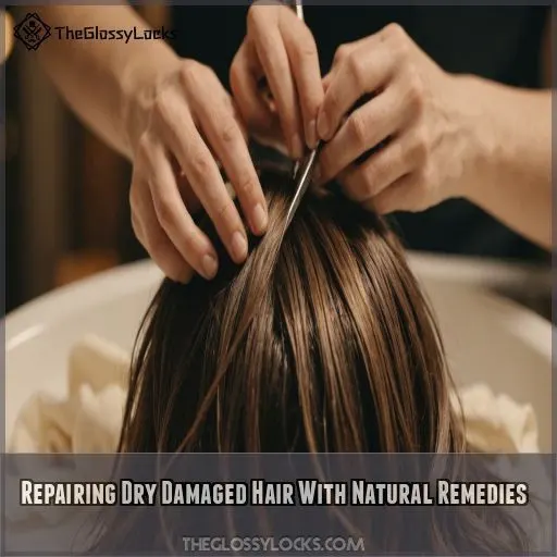 Repairing Dry Damaged Hair With Natural Remedies