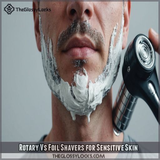 Rotary Vs Foil Shavers for Sensitive Skin