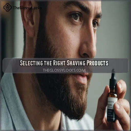 Selecting the Right Shaving Products