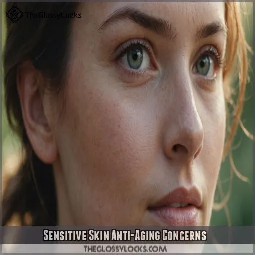 Sensitive Skin Anti-Aging Concerns