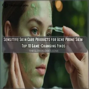 Sensitive skin care products for acne prone skin