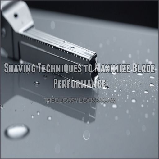 Shaving Techniques to Maximize Blade Performance