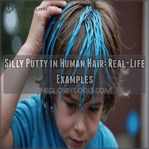 Silly Putty in Human Hair: Real-Life Examples