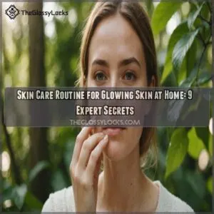 skin care routine for glowing skin at home