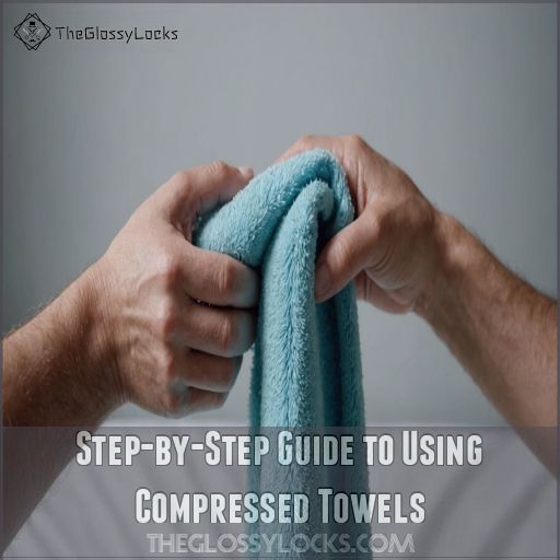 Step-by-Step Guide to Using Compressed Towels