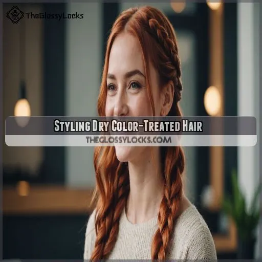 Styling Dry Color-Treated Hair