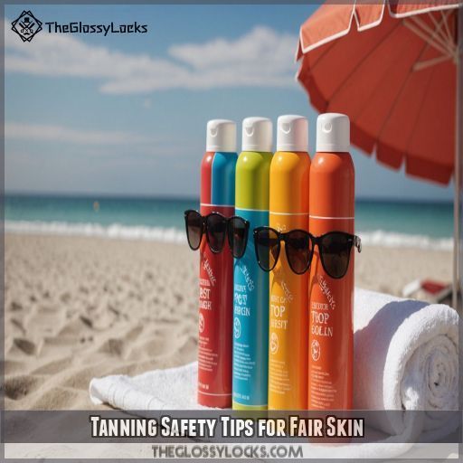 Tanning Safety Tips for Fair Skin