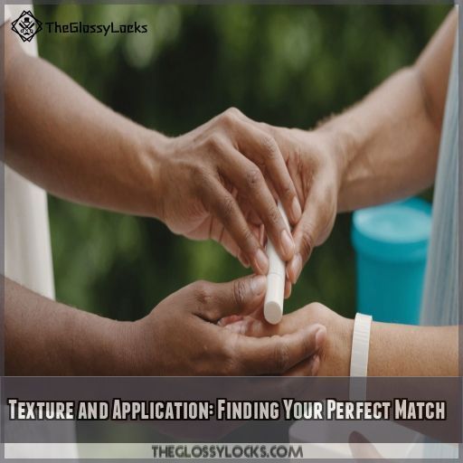 Texture and Application: Finding Your Perfect Match