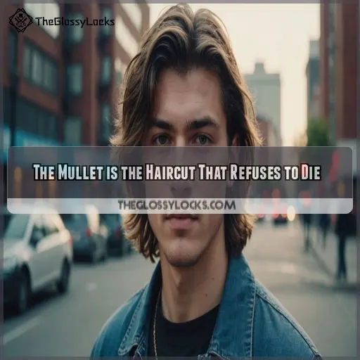 The Mullet is the Haircut That Refuses to Die