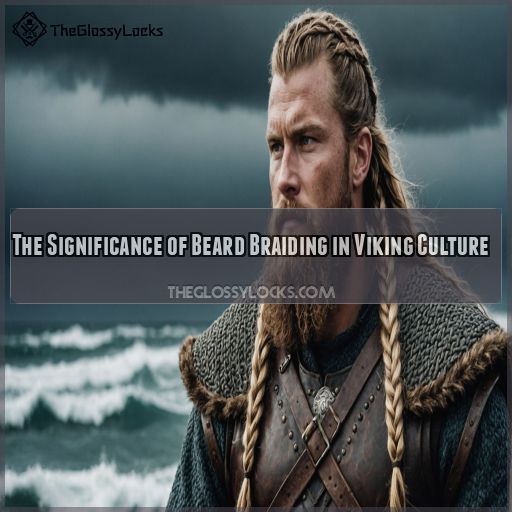 The Significance of Beard Braiding in Viking Culture